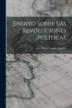 portada Ensayo Sobre las Revoluciones Políticas (in English)