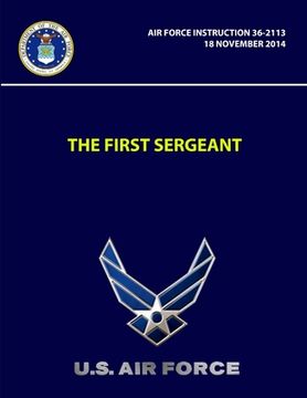 portada The First Sergeant - Air Force Instruction 36-2113 (en Inglés)