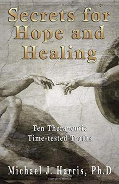 portada Secrets for Hope and Healing: Ten Therapeutic Time-Tested Truths 