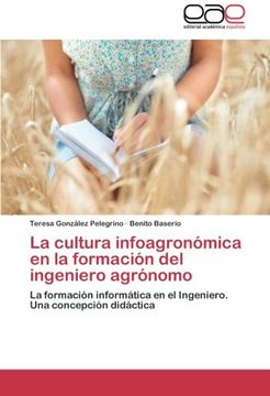portada La Cultura Infoagronomica En La Formacion del Ingeniero Agronomo