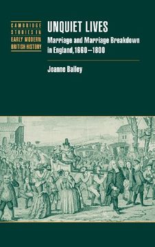portada Unquiet Lives: Marriage and Marriage Breakdown in England, 1660 1800 (Cambridge Studies in Early Modern British History) (in English)