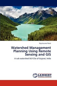 portada watershed management planning using remote sensing and gis (en Inglés)