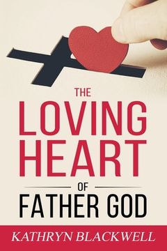 portada The Loving Heart of Father God (en Inglés)