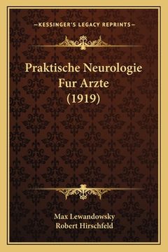 portada Praktische Neurologie Fur Arzte (1919) (en Alemán)