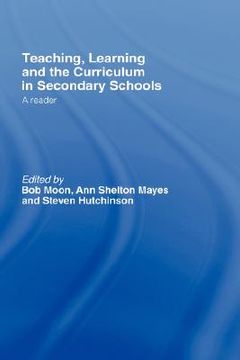 portada teaching, learning and the curriculum in secondary schools: a reader (en Inglés)