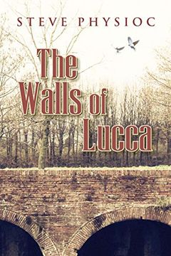 portada The Walls of Lucca (This is Book one of a 2-Book Series) (en Inglés)