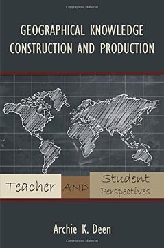 portada Geographical Knowledge Construction and Production: Teacher and Student Perspectives 