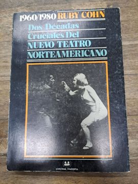 portada Dos Decadas Cruciales del Nuevo Teatro Norteamericano