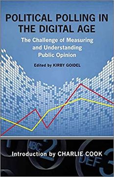 portada Political Polling in the Digital Age: The Challenge of Measuring and Understanding Public Opinion (Media and Public Affairs) (in English)