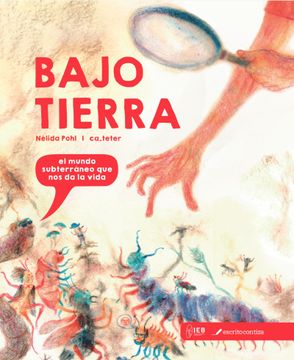 portada Bajo Tierra. El mundo subterráneo que nos da la vida