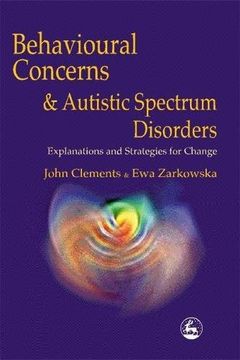 portada Behavioural Concerns and Autistic Spectrum Disorders: Explanations and Strategies for Change (in English)