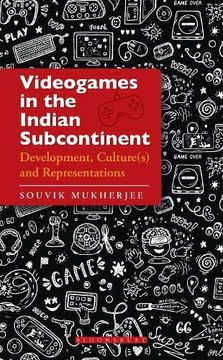 portada Videogames in the Indian Subcontinent: Development, Culture(s) and Representations
