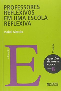 portada Professores Reflexivos Em Uma Escola Reflexiva (Em Portuguese do Brasil)