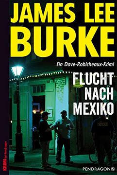 portada Flucht Nach Mexiko: Ein Dave-Robicheaux-Krimi, Band 14 (in German)