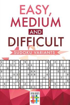 portada Easy, Medium and Difficult Sudoku Variants (in English)