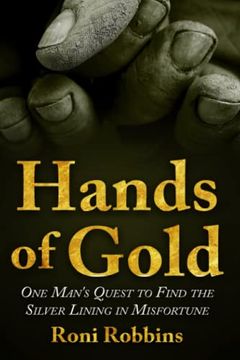 portada Hands of Gold: One Man's Quest to Find the Silver Lining in Misfortune (New Jewish Fiction)