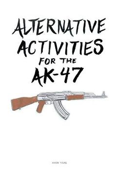 portada Alternative Activities for the AK47 (en Inglés)