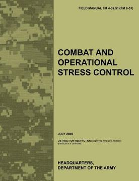 portada combat and operational stress control: the official u.s. army field manual fm 4-02.51 (fm 8-51) (july 2006) (en Inglés)
