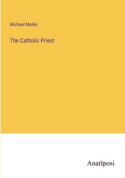 portada The Catholic Priest (en Inglés)