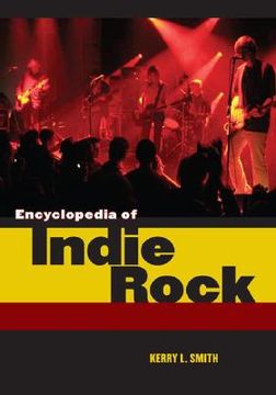 portada Encyclopedia of Indie Rock (in English)