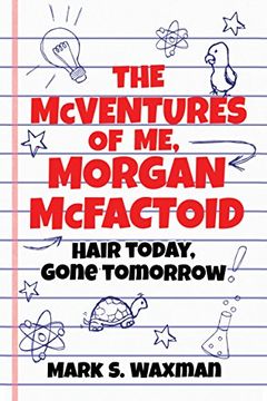 portada The McVentures of Me, Morgan McFactoid: Hair Today, Gone Tomorrow