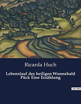 portada Lebenslauf des heiligen Wonnebald Pück Eine Erzählung (in German)