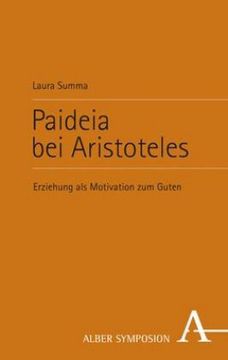 portada Paideia Bei Aristoteles: Erziehung ALS Motivation Zum Guten