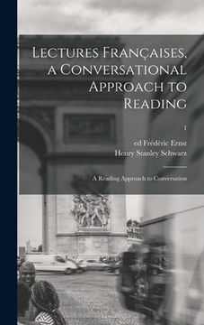 portada Lectures Françaises, a Conversational Approach to Reading; a Reading Approach to Conversation; 1 (in English)
