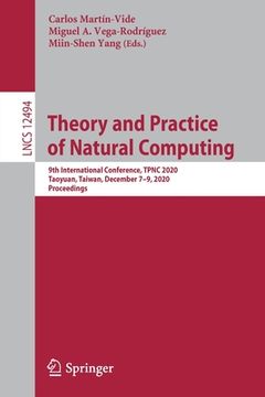 portada Theory and Practice of Natural Computing: 9th International Conference, Tpnc 2020, Taoyuan, Taiwan, December 7-9, 2020, Proceedings