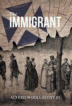 portada The Immigrant: One From my Four Legged Stool (in English)