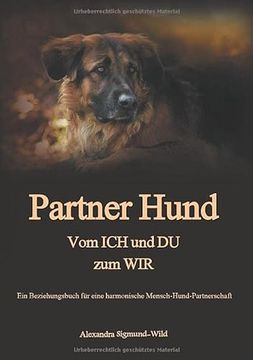 Partner Hund: Vom ich und du zum wir (en Alemán)
