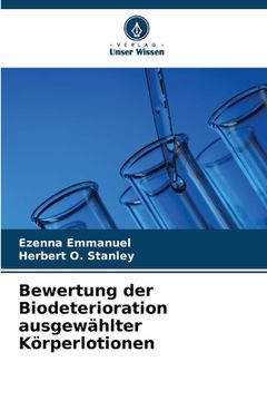portada Bewertung der Biodeterioration ausgewählter Körperlotionen (en Alemán)