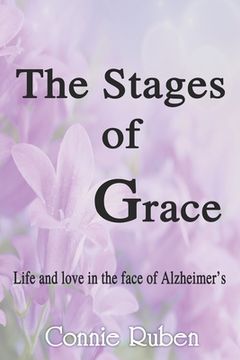 portada The Stages of Grace: Life and love in the face of Alzheimer's