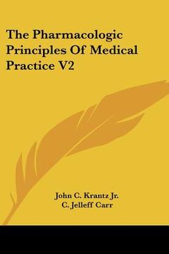 portada the pharmacologic principles of medical practice v2 (en Inglés)