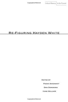 portada Re-Figuring Hayden White (en Inglés)