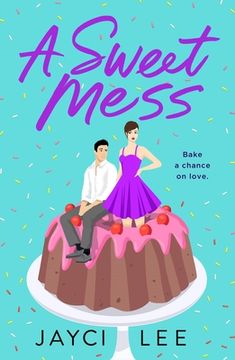 portada A Sweet Mess: A Novel (en Inglés)