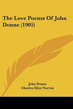 portada the love poems of john donne (1905) (in English)