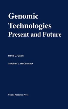 portada genomic technologies: present and future: functional genomics series volume 1 (en Inglés)