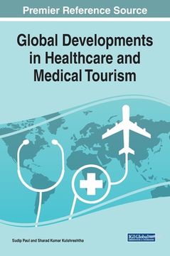 portada Global Developments in Healthcare and Medical Tourism (en Inglés)