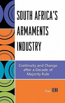 portada south africa's armaments industry: continuity and change after a decade of majority rule (en Inglés)