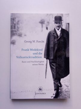 portada Frank Wedekind und die Volksstücktradition. Basis und Nachhaltigkeit Seines Werkes (in German)