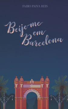 portada Beije-me em Barcelona (in Portuguese)