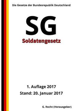portada Soldatengesetz - SG, 1. Auflage 2017 (en Alemán)