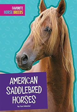 portada American Saddlebred Horses (Favorite Horse Breeds) (en Inglés)