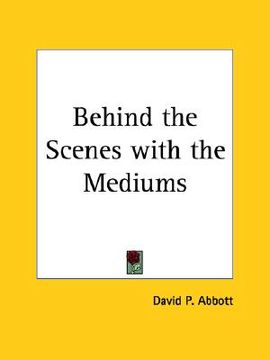 portada behind the scenes with the mediums (en Inglés)