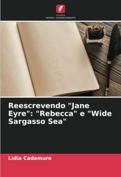portada Reescrevendo "Jane Eyre": "Rebecca" e "Wide Sargasso Sea"