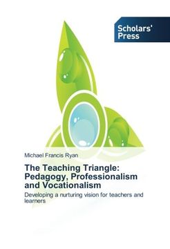 portada The Teaching Triangle: Pedagogy, Professionalism and Vocationalism