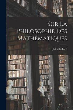 portada Sur La Philosophie Des Mathématiques (in French)
