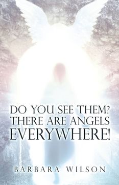 portada Do You See Them? There Are Angels Everywhere! (en Inglés)