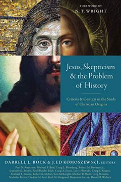 portada Jesus, Skepticism, and the Problem of History: Criteria and Context in the Study of Christian Origins (en Inglés)